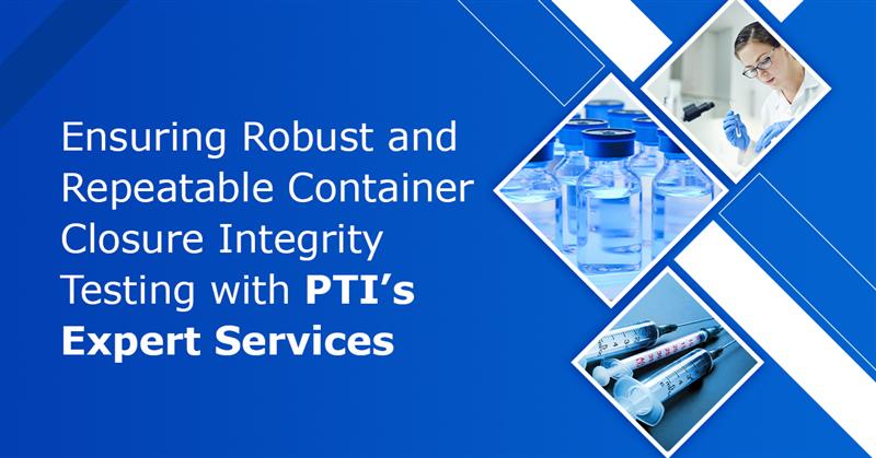Ensuring Robust and Repeatable Container Closure Integrity Testing with ...