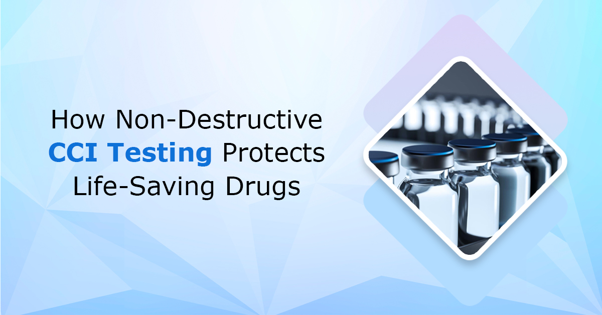 How-Non-Destructive-Testing-Protects-Life-Saving-Drugs

