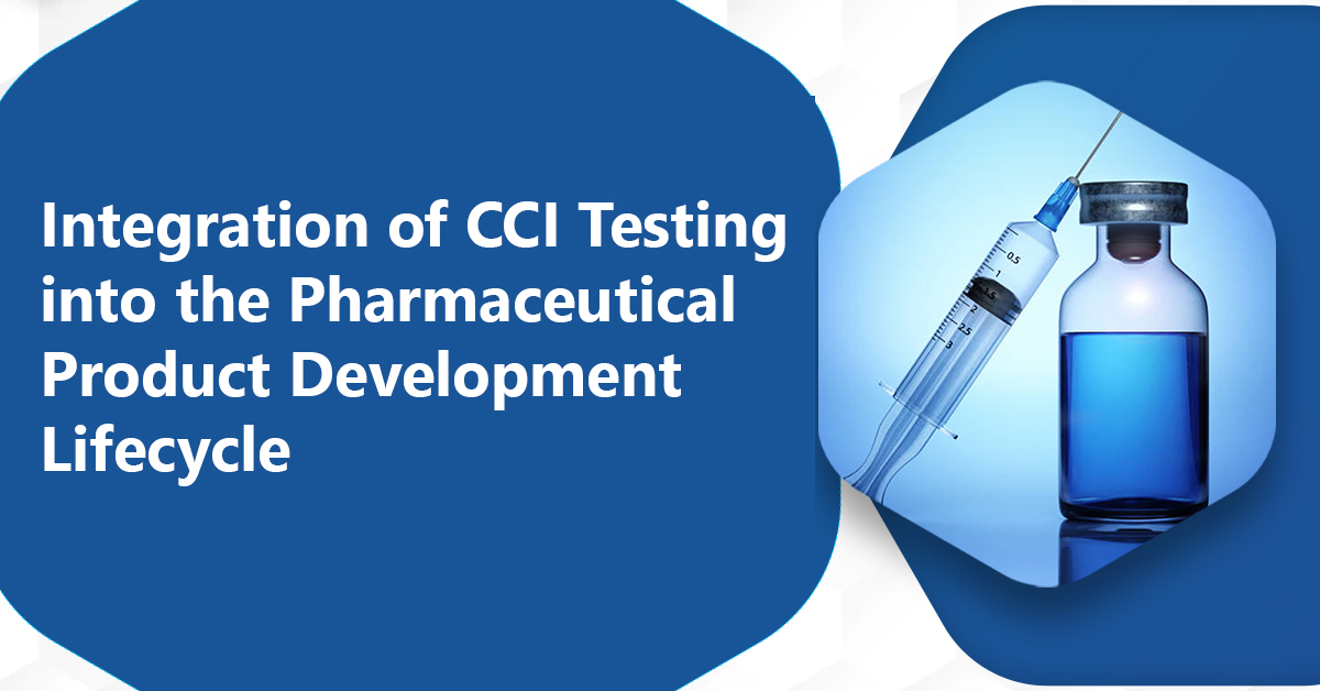 Integration-of-CCI-Testing-into-the-Pharmaceutical-Product-Development