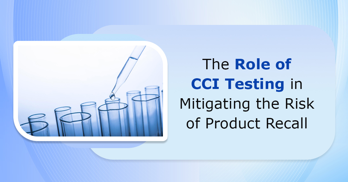 The-Role-of-CCI-Testing-in-Mitigating-the-Risk-of-Product-Recall