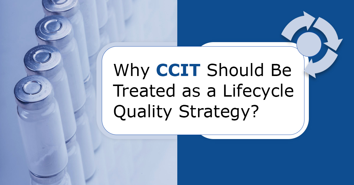 Why-CCIT-Should-Be-Treated-as-a-Lifecycle-Quality-Strategy
