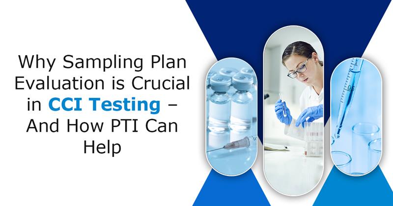 Why-Sampling-Plan-Evaluation-is-Crucial-in-CCI-Testing-And-How-PTI-Can-Help